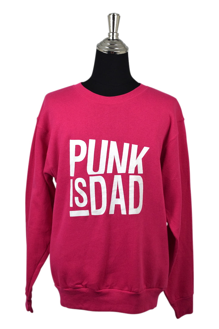 Reworked 80s/90s Punk is Dad Sweatshirt